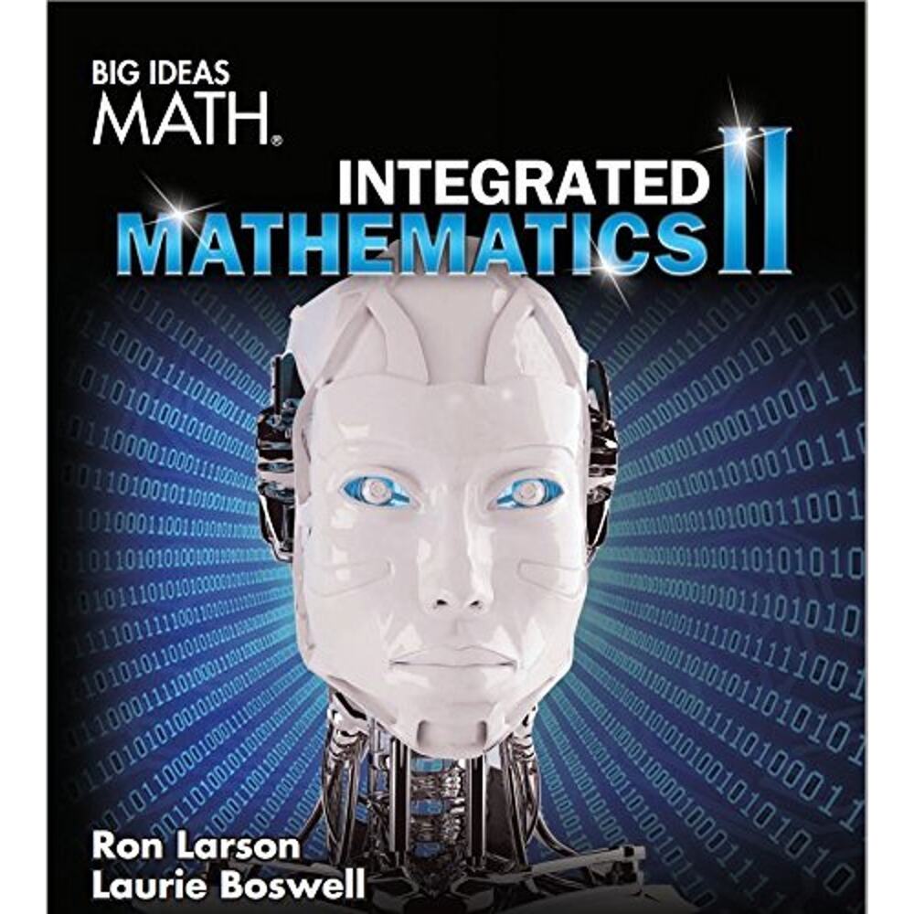 Big Ideas Math Integrated Mathematics 2 Student Edition